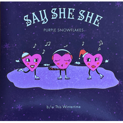 Say She She Purple Snowflakes / This Wintertime Vinyl 7" USED