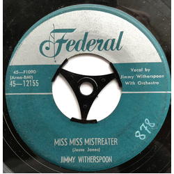 Jimmy Witherspoon Fast Women And Sloe Gin / Miss Miss Mistreater Vinyl 7" USED