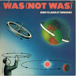 Was (Not Was) Born To Laugh At Tornadoes Vinyl LP USED