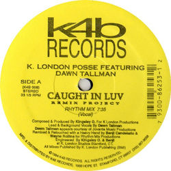 K London Posse / Dawn Tallman Caught In Luv (Remix Project) Vinyl 12" USED