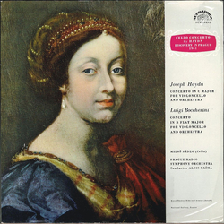 Joseph Haydn / Luigi Boccherini / Miloš Sádlo / Prague Radio Symphony Orchestra / Alois Klíma Concerto In C Major For Violoncello And Orchestra / Conc