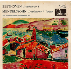 Ludwig van Beethoven / Felix Mendelssohn-Bartholdy / Royal Philharmonic Orchestra / Sir Thomas Beecham Symphony No. 8 In F, Op. 93 / Symphony No. 4 In