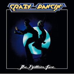 The Bottom Line Crazy Dancin' Vinyl LP USED