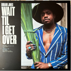 Durand Jones Wait Til I Get Over Vinyl LP USED