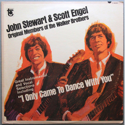 John Stewart / Scott Engel I Only Came To Dance With You Vinyl LP USED