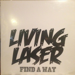 Living Laser Find A Way Vinyl LP USED