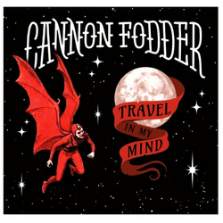 Cannon Fodder (4) Travel In My Mind Vinyl LP USED