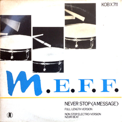 M.E.F.F. Never Stop (A Message) Vinyl 12" USED