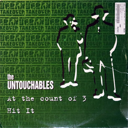 The Untouchables (6) At The Count Of 3 / Hit It Vinyl 12" USED