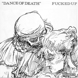 Fucked Up Dance Of Death Vinyl 7" USED