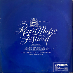 South Australian Symphony Orchestra / The Royal Festival Choir / The A.B.C. Adelaide Chorus / The Royal Festival Band South Australia Royal Music Fest