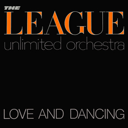 The League Unlimited Orchestra Love And Dancing Vinyl LP USED
