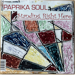 Paprika Soul Standing Right Here Vinyl 7" USED
