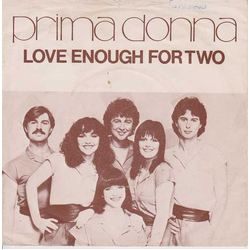 Prima Donna (3) Love Enough For Two Vinyl 7" USED