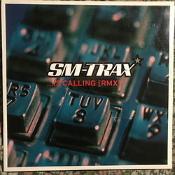 SM-Trax ...Is Calling (Remixes) Vinyl 12" USED