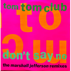 Tom Tom Club Don't Say No (The Marshall Jefferson Remixes) Vinyl 12" USED