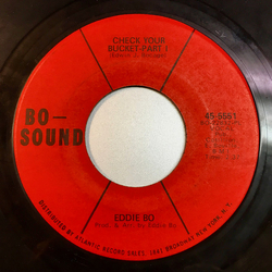 Eddie Bo Check Your Bucket Vinyl 7" USED
