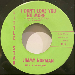 Jimmy Norman I Don't Love You No More (I Don't Care About You) Vinyl 7" USED