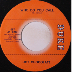 Hot Chocolate (9) Who Do You Call / Keep My Baby Cool Vinyl 7" USED