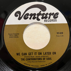 Contributors Of Soul You Can't Help But Fall In Love / We Can Get It On Later On Vinyl 7" USED
