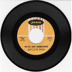 Eddie & The Tropics We've Got Something / Don't Monkey With Other Monkey's Monkey Vinyl 7" USED