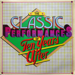 Ten Years After The Classic Performances Of Ten Years After Vinyl LP USED