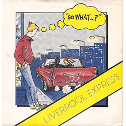 Liverpool Express So What Vinyl 7" USED