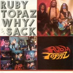 Ruby Topaz Why / The Sack Vinyl 7" USED