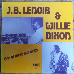 J.B. Lenoir / Willie Dixon One Of These Mornings Vinyl LP USED