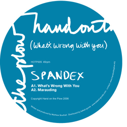 Spandex (What's Wrong With You) Vinyl 12" USED