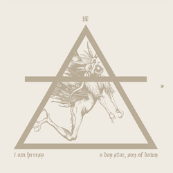 I Am Heresy O Day Star, Son Of Dawn Vinyl 12" USED
