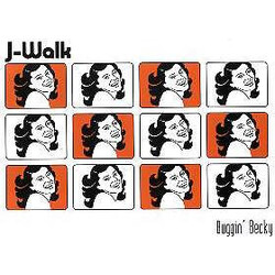 J-Walk Buggin' Becky USED VINYL 12INCH