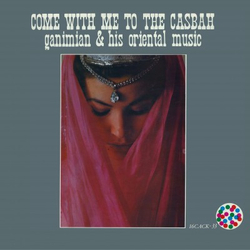 Ganimian & His Orientals Come With Me To The Casbah Vinyl LP USED