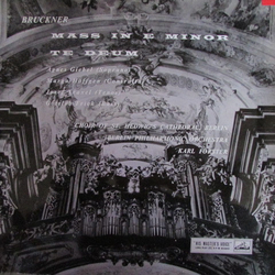 Anton Bruckner / Agnes Giebel / Marga Höffgen / Josef Traxel / Gottlob Frick / Chor Der St. Hedwigs-Kathedrale Berlin / Berliner Philharmoniker / Karl