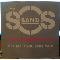The S.O.S. Band Tell Me If You Still Care Vinyl 12" USED