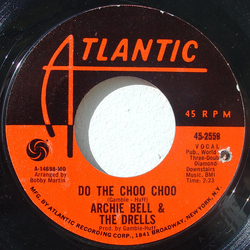 Archie Bell & The Drells Do The Choo Choo Vinyl 7" USED