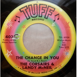 The Corsairs / Landy McNeal The Change In You / On The Spanish Side Vinyl 7" USED