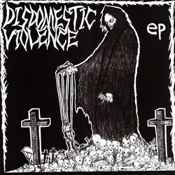 Disdomestic Violence Disdomestic Violence EP Vinyl 7" USED