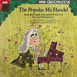 Georg Friedrich Händel / Bournemouth Sinfonietta / Kenneth Montgomery The Popular Mr. Händel Vinyl LP USED