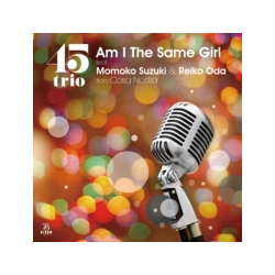 45 Trio / Momoko Suzuki / Reiko Oda / Cosa Nostra (3) Am I The Same Girl Vinyl 7" USED
