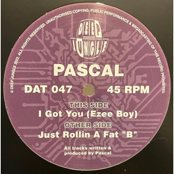 Pascal Just Rollin A Fat "B" / I Got You (Ezee Boy) Vinyl 12" USED