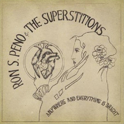 Ron S. Peno And The Superstitions Anywhere And Everything Is Bright Vinyl LP USED