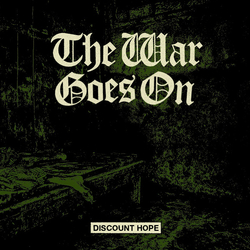 The War Goes On Discount Hope Vinyl 7" USED