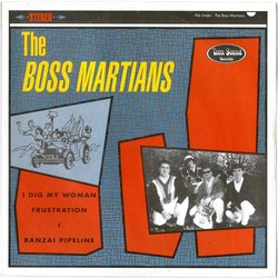 Boss Martians I Dig My Woman Vinyl 7" USED