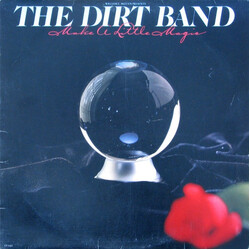 The Dirt Band Make A Little Magic Vinyl LP USED