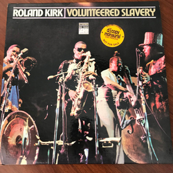 Roland Kirk Volunteered Slavery Vinyl LP USED