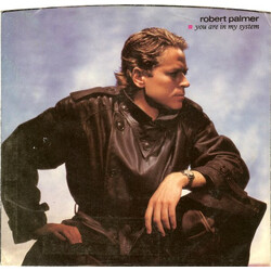 Robert Palmer You Are In My System USED VINYL 7INCH 45 RPM SINGLE STEREO