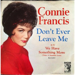 Connie Francis Don't Ever Leave Me Vinyl 7" USED