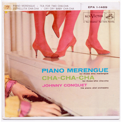 Johnny Conquet And His Orchestra Piano Merengue For Those Who Merengue Cha-Cha-Cha For Those Who Cha-Cha Vinyl 7" USED