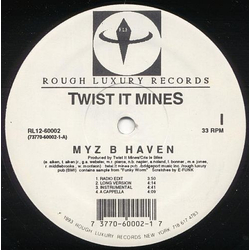 Twist It Mines Myz B Haven Vinyl 12" USED